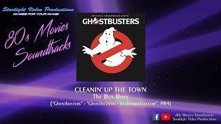 Cleanin&#39; Up The Town - The Bus Boys (&quot;Ghostbusters&quot;, 1984)