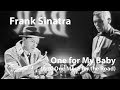 Frank Sinatra – One for My Baby (And One More for the Road) [Restored]