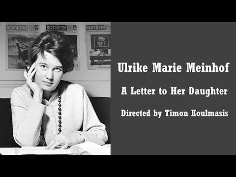 Ulrike Marie Meinhof: Brief an ihre Tochter von Timon Koulmasis (German Lang. Only | 1994)