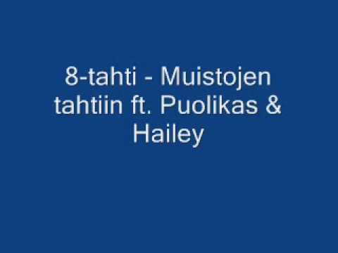 8-tahti - Muistojen tahtiin ft. Puolikas & Hailey