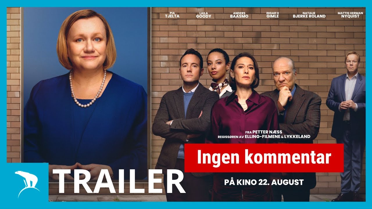 INGEN KOMMENTAR | Trailer | På kino 22. august