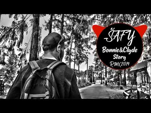 Daniel Šafařík - Bonnie&Clyde Story RMX 2019