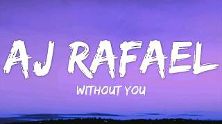 Without You - AJ Rafael (Lyrics)