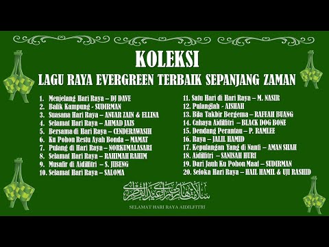 KOLEKSI LAGU RAYA EVERGREEN TERBAIK SEPANJANG ZAMAN