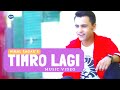 Timro Lagi ►HIMAL SAGAR | New Nepali Song | Odffical MV