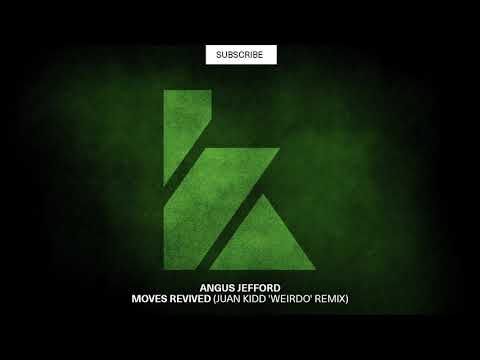 Angus Jefford - Moves Revived (Juan Kidd Weirdo Remix) [KALUKI Exclusive]