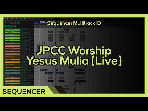 [FREE] JPCC Worship - Yesus Mulia (HQ Sequencer)