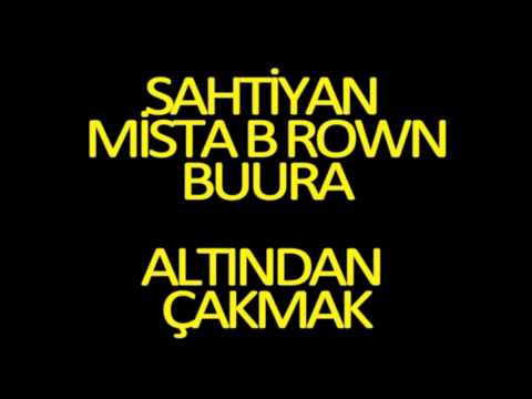 Sahtiyan & Mista B Rown - Altindan Çakmak
