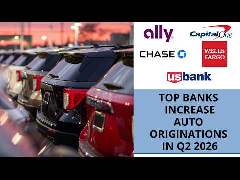 Five Banks Increase Auto Originations in Q2 2026