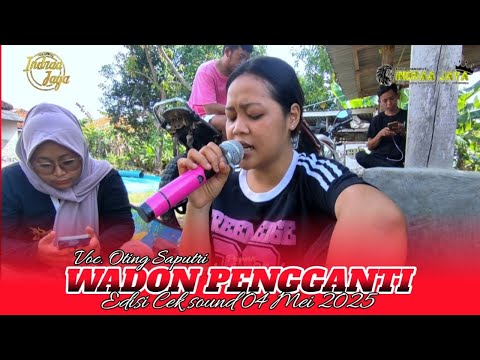 WADON PENGGANTI - VOC. OTING || EDISI CEK SOUND INDRAA JAYA