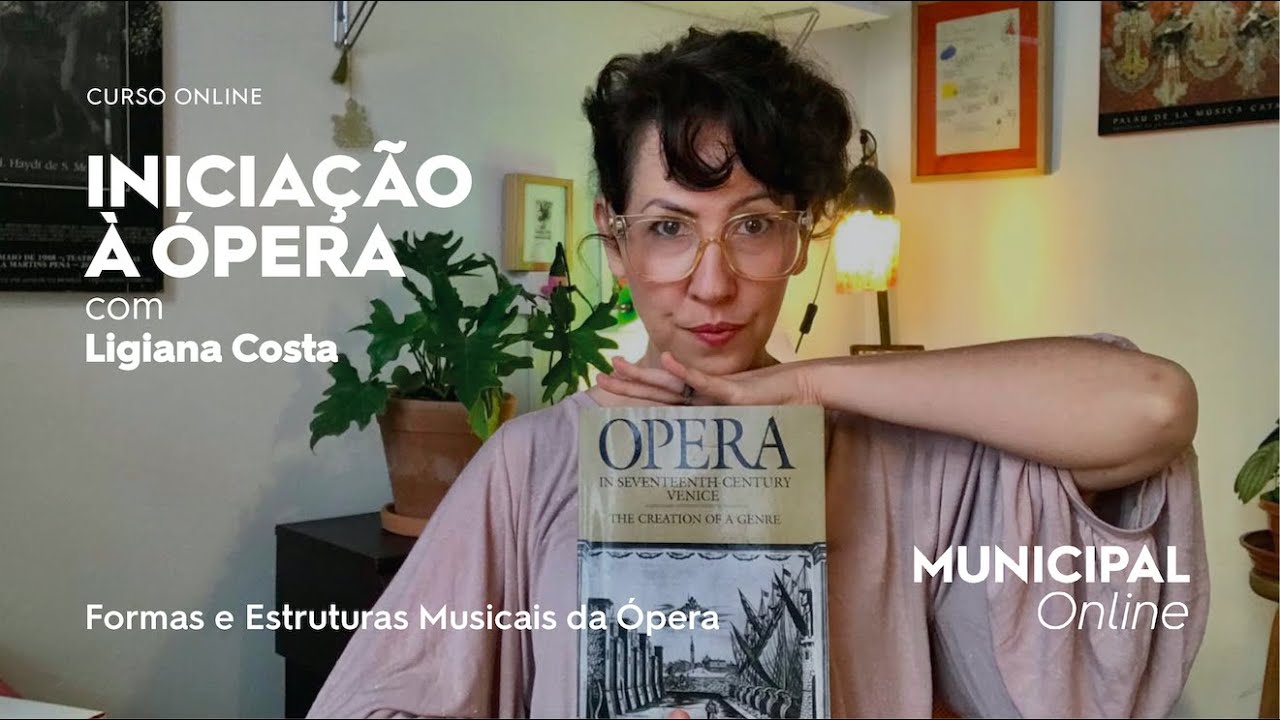Curso 'Iniciação à Ópera' | Aula 3 - Formas e estruturas musicais