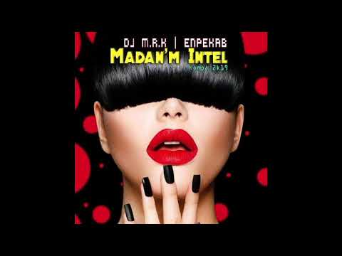 DJ M R K x Enpekab - Madan'm Intel Kompa 2k19