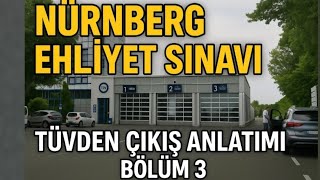 Nürnberg’de Ehliyet Sınavı: TÜV’den Çıkış Nasıl Oluyor? 🚗📋 (3. Bölüm)