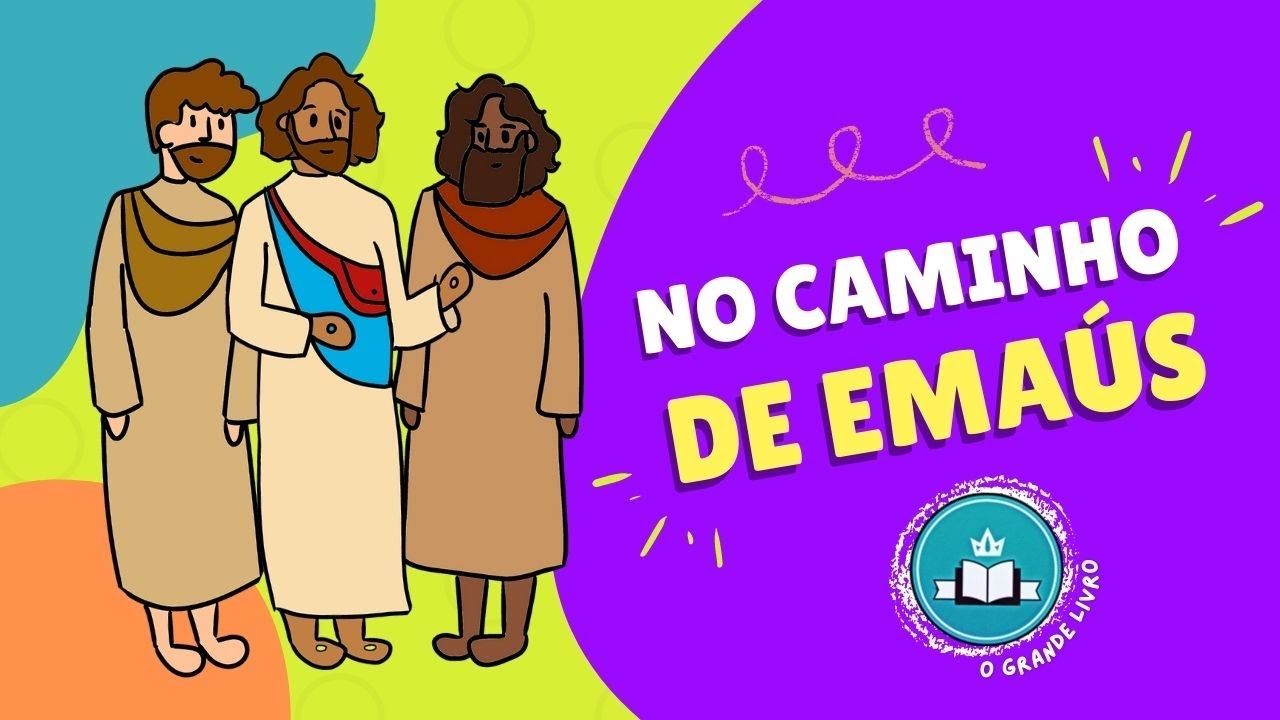 História Bíblica Para Crianças: NO CAMINHO DE EMAÚS  |O Grande Livro