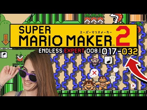 GAME ON! ENDLESS EXPERT 008 | 017-032// SUPER MARIO MAKER 2