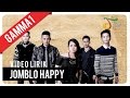 Gamma1 - Jomblo Happy | Official Video Lirik