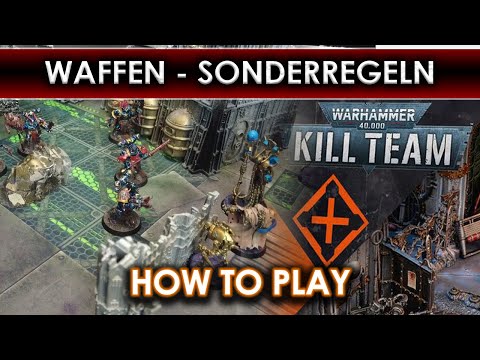 Wie spielt man Killteam - EP04: Die Waffen-Sonderregeln - Kill Team 2024 [DE/GER]