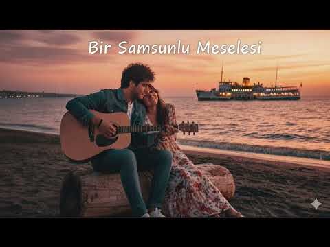 Bir Samsunlu Meselesi. 