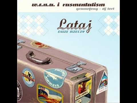 W.E.N.A & Rasmentalism - Lataj (Feat. DJ Medyk)