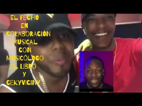 El Fecho en colaboración musical con Musicologo El Libro y Cekyviciny