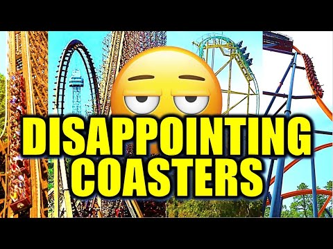 Top 15 Most Disappointing Coaster Experiences