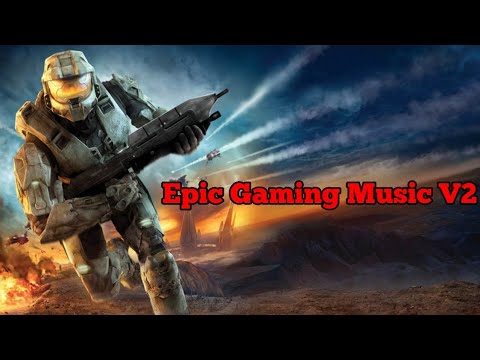 Epic Gaming Music Compilation Volume 2