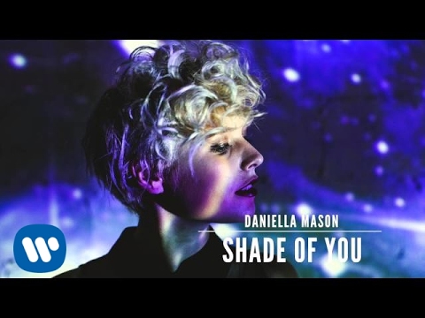 Daniella Mason - Shade Of You (Official Audio)