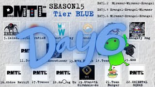 PMTL Season15 Tier BLUE Day6 #PUBGMobile