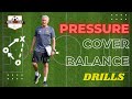 Pressure, Cover, Balance!! Defending Exercises