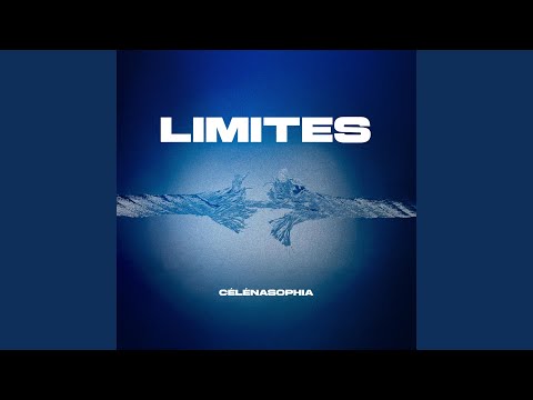 CÉLÉNA SOPHIA - LIMITES