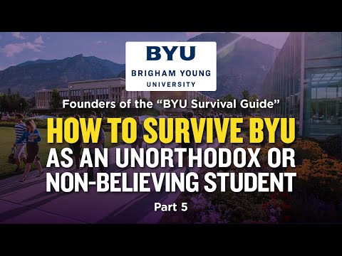 How to Survive BYU as an Unorthodox or Non-Believing Student Pt. 5 | Ep. 1173