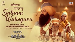 Download lagu Satnam Waheguru | Akaal | Gippy Grewal | Sonu Nigam | Shankar Ehsaan Loy | Happy Raikoti mp3