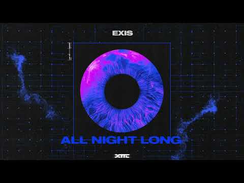 Exis - All Night Long