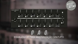 Video thumbnail for OAQ - Nova Versão do Equalizador de Masterização Gratuito da Analog Obsession by Grave Você Mesmo