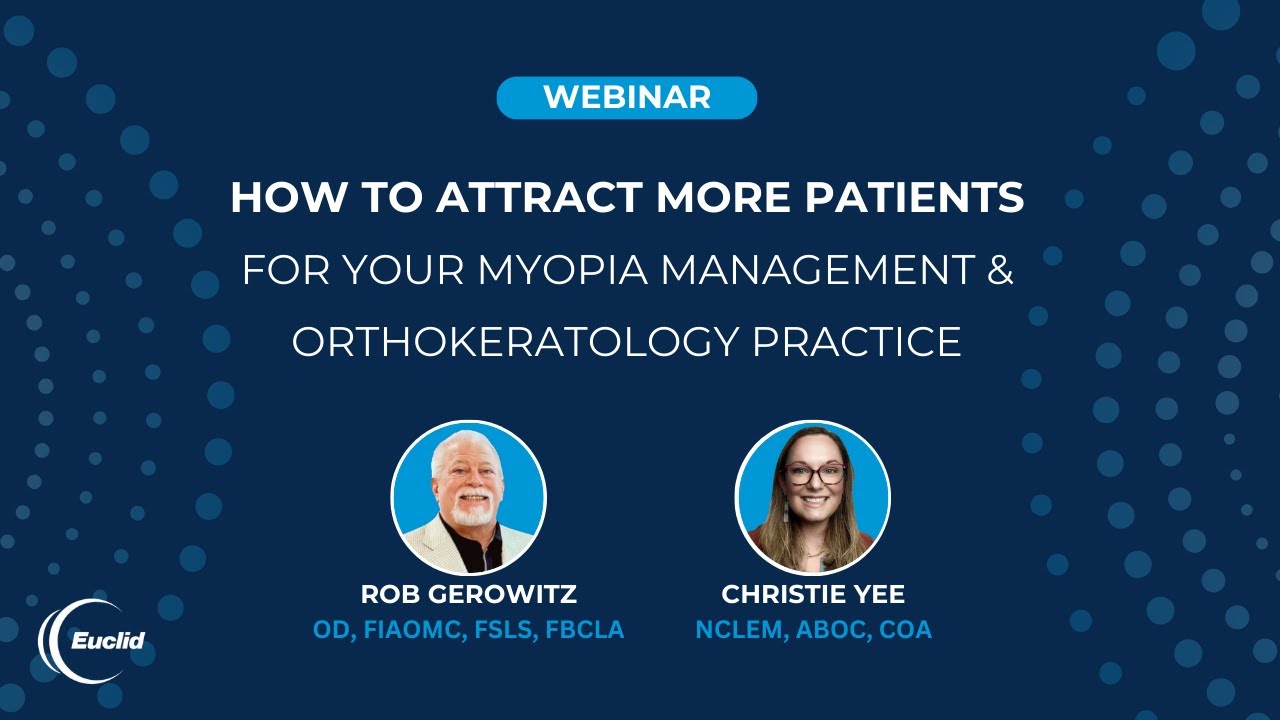 How to Attract More Patients for Your Myopia Management and Ortho-K Practice Webinar