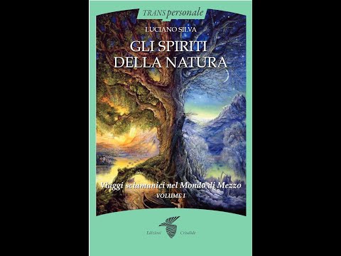 Booktrailer "Gli Spiriti della Natura Vol.1" - di Luciano Silva