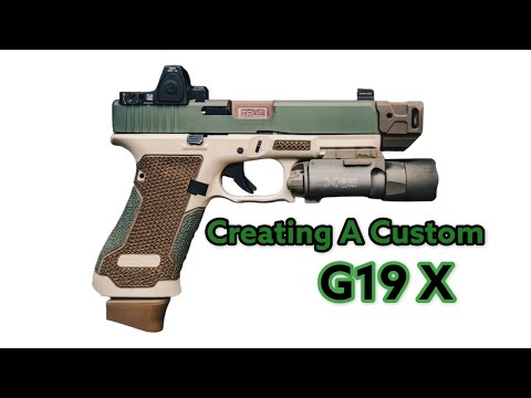 How to Create a Custom 19X - Start to Finish