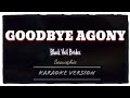 Black Veil Brides - Goodbye Agony (Karaoke Version)