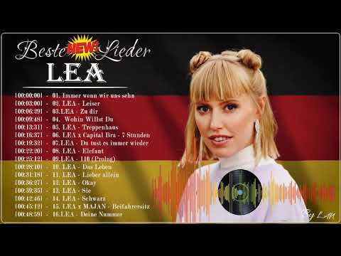 LEA Greatest Hits Vollständige Wiedergabeliste -Top Meistgehörte Deutsche Pop Lieder im 2021