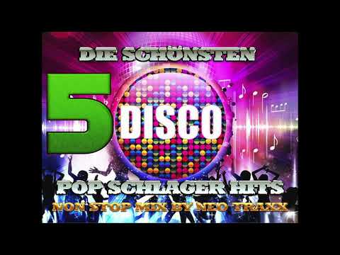 Die schönsten Discofox und  SCHLAGER HITS Nr. 5                (non stop mixed by NEO TRAXX )