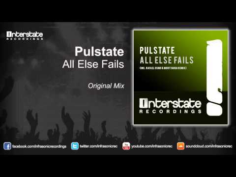 Pulstate - All Else Fails (Original Mix)