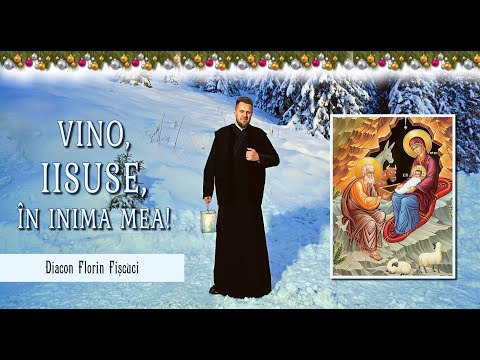 Vino, Iisuse, în inima mea - Florin Fișcuci