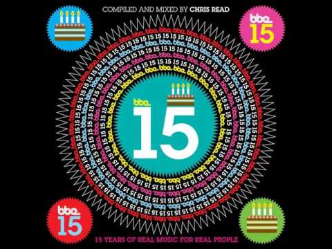 Various - Chris Read's Bbe 15 Anniversary Continuous Mix Cd1