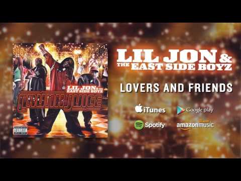 Lil Jon & The East Side Boyz - Lovers And Friends (feat. Usher & Ludacris) (Official Audio)