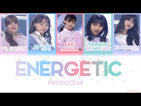 PRODUCE48 (프로듀스48) -  ‘Energetic 에너제틱’  [HAN|ROM|ENG] Color Coded Lyrics