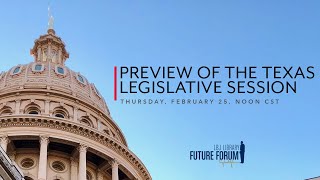 [LBJ Future Forum] Preview of the Texas Legislative Session