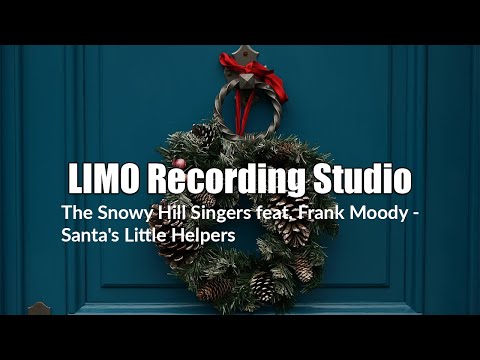 The Snowy Hill Singers feat. Frank Moody - Santa's Little Helpers | Joyful Holiday Track