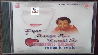 Download lagu Pyar Manga Hai Tumhi Se Kishore Kumar Romantic Remix By Kumar Sanu & Jojo... mp3