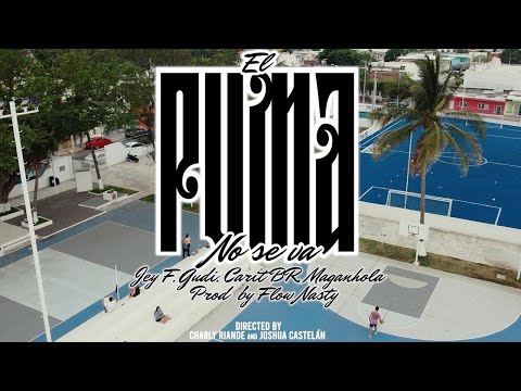 EL PUMA NO SE VA - Jey F, El Gudi, Carit BR, Maganhola | Prod by: Flow Nasty