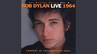 A Hard Rain's A-Gonna Fall (Live at Philharmonic Hall, New York, NY - October 1964)